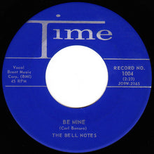 Load image into Gallery viewer, The Bell Notes : I've Had It / Be Mine (7", Single)