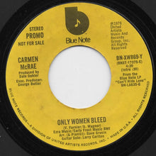 Load image into Gallery viewer, Carmen McRae : Only Women Bleed (7", Single, Promo)