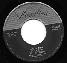 Load image into Gallery viewer, The Tinkerbells : Hazel Eyes / La La Lovable (7")