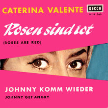 Load image into Gallery viewer, Caterina Valente : Rosen Sind Rot (Roses Are Red) (7", Single)