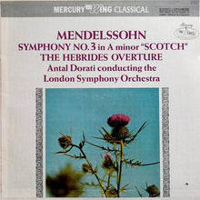 Load image into Gallery viewer, Felix Mendelssohn-Bartholdy - The London Symphony Orchestra - Antal Dorati : Symphony No.3 In A Minor, Opus 56 "Scotch"/ The Hebrides Overture (LP)