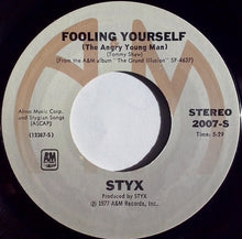 Load image into Gallery viewer, Styx : Fooling Yourself (7", Styrene, Pit)
