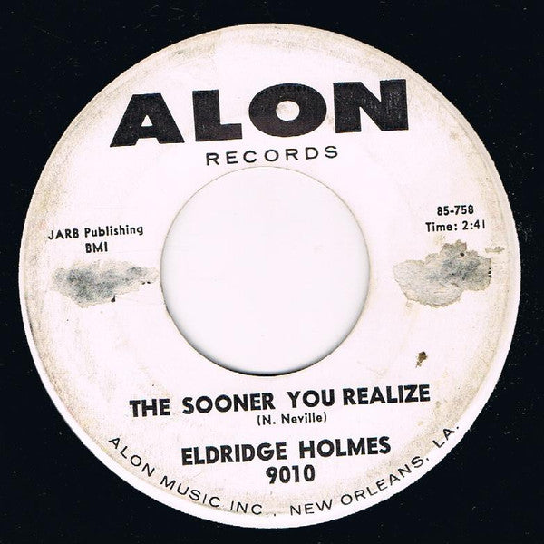Eldridge Holmes : The Sooner You Realize  (7