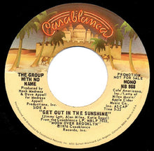 Load image into Gallery viewer, The Group With No Name : Get Out In The Sunshine (7", Single, Promo)