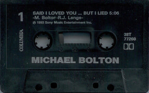Michael Bolton : Said I Loved You...But I Lied (Cass, Single, Dol)