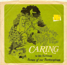 Load image into Gallery viewer, The Survivors (9) : Caring: Songs Of Our Surroundings (7")