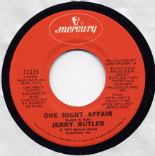Load image into Gallery viewer, Jerry Butler : One Night Affair (7", Single)