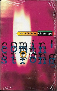 Sudden Change : Comin' On Strong (Cass, Single, SR,)