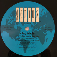 Load image into Gallery viewer, Clay Idols : Every Day Starts Like This (Vinyl, EP)