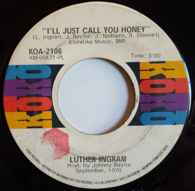 Luther Ingram : I'll Just Call You Honey / To The Other Man (7