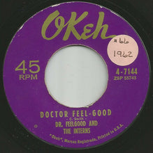 Load image into Gallery viewer, Dr. Feelgood &amp; The Interns : Doctor Feel-Good / Mister Moonlight (7&quot;, Single)