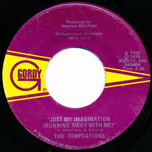 Load image into Gallery viewer, The Temptations : Just My Imagination (Running Away With Me) (7&quot;, Single)