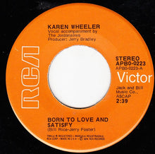 Load image into Gallery viewer, Karen Wheeler : Born To Love And Satisfy (7", Single)