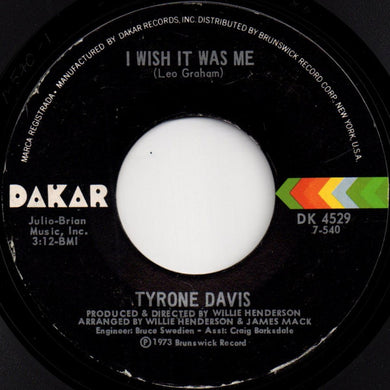 Tyrone Davis : I Wish It Was Me (7