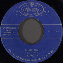 Load image into Gallery viewer, Sil Austin : Danny Boy / The Hungry Eye (7&quot;, Single, RE)