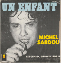 Load image into Gallery viewer, Michel Sardou : Un Enfant (7", Single)