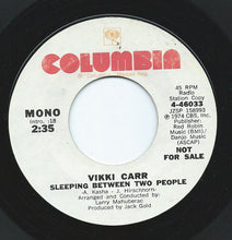 Load image into Gallery viewer, Vikki Carr : Sleeping Between Two People (7", Mono, Promo)