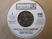 Load image into Gallery viewer, Bobby Whitlock : Hello L.A., Bye Bye Birmingham (7", Single, Promo)