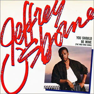 Jeffrey Osborne : You Should Be Mine (The Woo Woo Song) (7