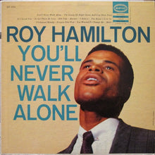 Load image into Gallery viewer, Roy Hamilton (5) : You&#39;ll Never Walk Alone (LP, Album, Mono)