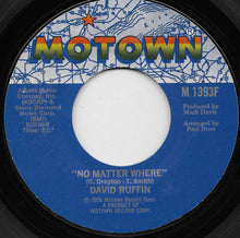 Load image into Gallery viewer, David Ruffin : Everything&#39;s Coming Up Love / No Matter Where (7&quot;, Single, Sty)