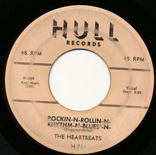 Load image into Gallery viewer, The Heartbeats : Rockin-N-Rollin-N-Rhythm-N-Blues'-N- / Crazy For You (7")