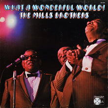 Load image into Gallery viewer, The Mills Brothers : What A Wonderful World (LP, Album)