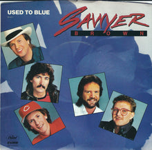 Load image into Gallery viewer, Sawyer Brown : Used To Blue (7", Single, Jac)