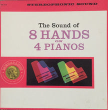 Load image into Gallery viewer, The Medallion Piano Quartet : The Sound Of 8 Hands On 4 Pianos (LP, Album)