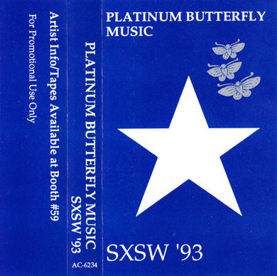 Various : Platinum Butterfly Music, SXSW '93 (Cass, Promo, Smplr, Dol)
