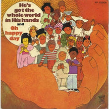 Load image into Gallery viewer, The New Freedom Singers : Oh Happy Day / He's Got The Whole World In His Hands (7")