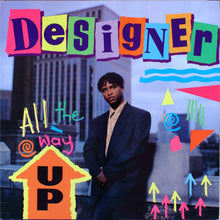 Load image into Gallery viewer, Designer (3) : All The Way Up (LP)
