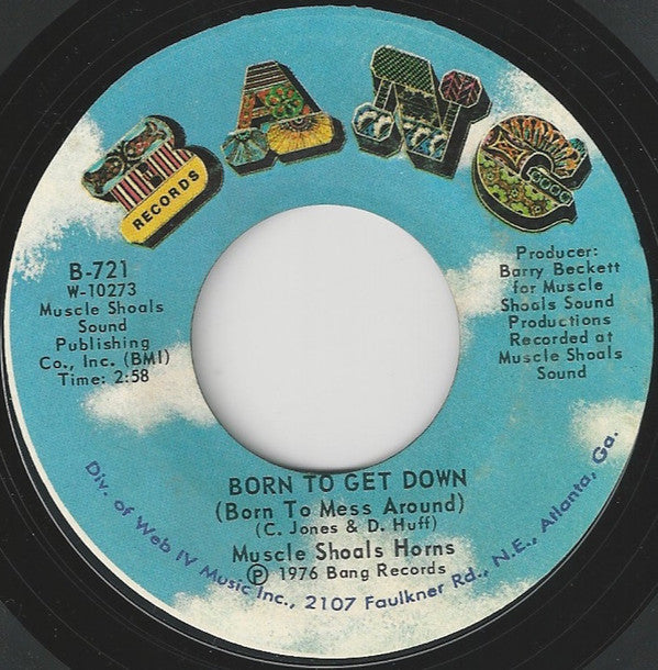 Muscle Shoals Horns : Born To Get Down (Born To Mess Around) (7