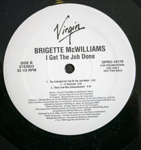 Load image into Gallery viewer, Brigette McWilliams : I Get The Job Done (12&quot;, Single, Promo)