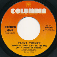 Load image into Gallery viewer, Tanya Tucker : Would You Lay With Me (In A Field Of Stone) / No Man's Land (7", Single, Styrene)