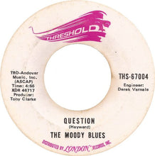 Load image into Gallery viewer, The Moody Blues : Question  (7", Single, Ter)