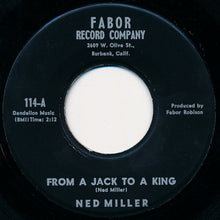 Load image into Gallery viewer, Ned Miller : From A Jack To A King (7", Single)