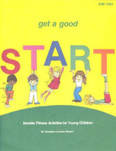 Load image into Gallery viewer, Georgiana Stewart : Get A Good Start:  Aerobic Fitness Activities For Young Children (LP, Album)