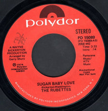 Load image into Gallery viewer, The Rubettes : Sugar Baby Love  (7", Mono, Promo)