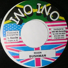 Load image into Gallery viewer, Bushman (3) : Reason (7")