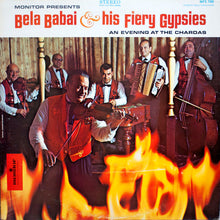 Load image into Gallery viewer, Bela Babai &amp; His Fiery Gypsies : An Evening At The Chardas (LP, Album)