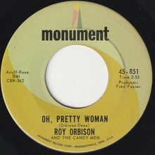 Load image into Gallery viewer, Roy Orbison &amp; The Candy Men : Oh, Pretty Woman (7", Mono)
