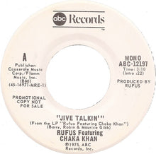 Load image into Gallery viewer, Rufus &amp; Chaka Khan : Jive Talkin&#39; (7&quot;, Promo)