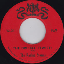 Load image into Gallery viewer, The Raging Storms : The Dribble (Twist) (7")