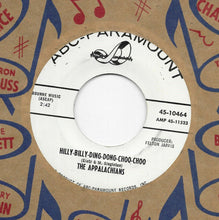 Load image into Gallery viewer, The Appalachians : Hilly-Billy-Ding-Dong-Choo-Choo (7", Single, Promo)