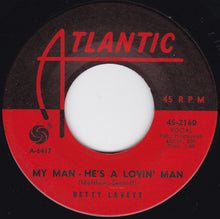 Load image into Gallery viewer, Bettye Lavette : My Man - He&#39;s A Lovin&#39; Man / Shut Your Mouth (7&quot;, Single)