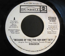 Load image into Gallery viewer, Kracker : Because Of You (The Sun Don't Set) (7", Mono, Promo)
