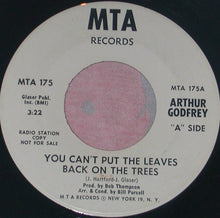 Load image into Gallery viewer, Arthur Godfrey : You Can't Put The Leaves Back On The Trees (7", Promo)