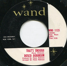 Load image into Gallery viewer, Roscoe Robinson : That&#39;s Enough / One More Time (7&quot;, Single, Styrene)