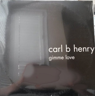 Carl Henry : Gimme Love (12